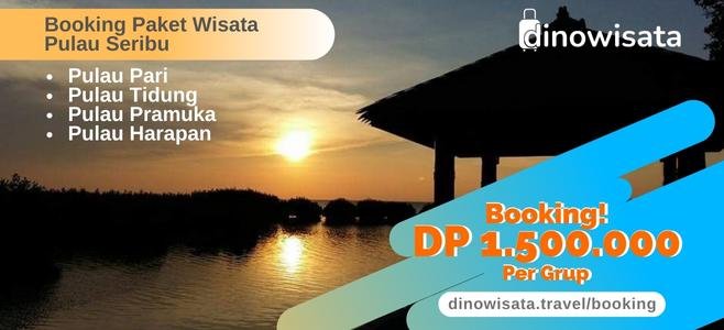 Booking Online Paket Wisata Pulau Seribu DP1500K