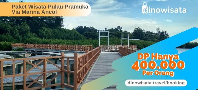 Booking Online Paket Wisata Pulau Pramuka DP400K